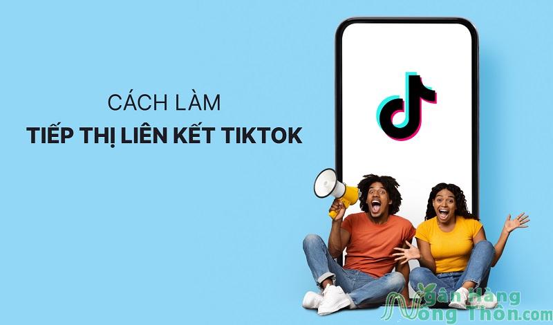 làm tiếp thị liên kết TikTok